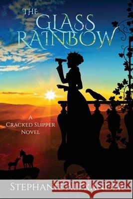 The Glass Rainbow Stephanie Alexander 9781647040901 Bublish, Inc. - książka