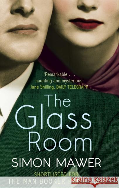 The Glass Room: Shortlisted for the Booker Prize Simon Mawer 9780349121321 Little, Brown Book Group - książka