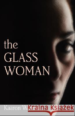 The Glass Woman Kaaron Warren 9780809572960 Prime Books - książka