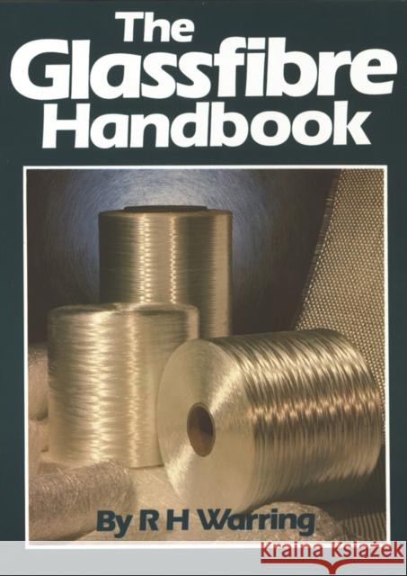 The Glassfibre Handbook R.H. Warring 9780852428207 Special Interest Model Books - książka