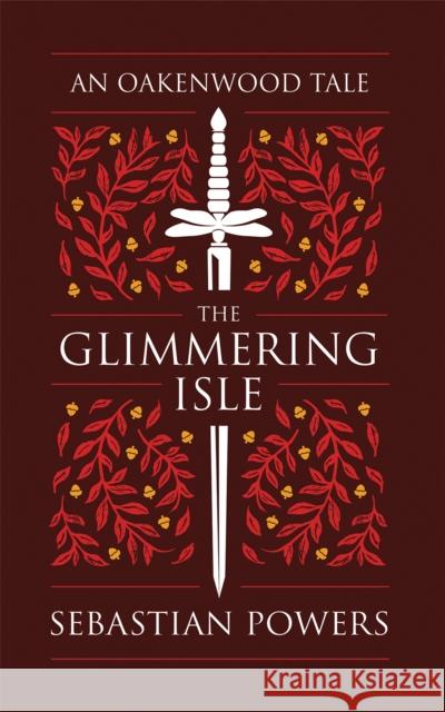 The Glimmering Isle Sebastian Powers 9781398492622 Austin Macauley Publishers - książka
