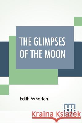 The Glimpses Of The Moon Edith Wharton 9789353368326 Lector House - książka