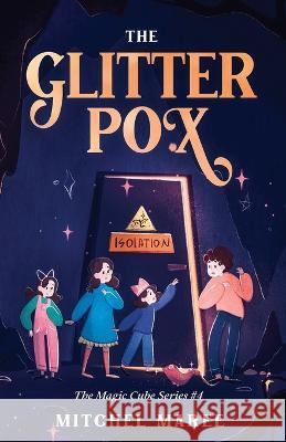 The Glitter Pox Mitchel Maree Ola Snimchshikova  9781736065648 Independently Published - książka