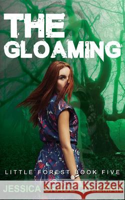 The Gloaming Jessica Grace Coleman 9781502475138 Createspace - książka