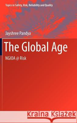 The Global Age: NGIOA @ Risk Jayshree Pandya 9789400712591 Springer - książka