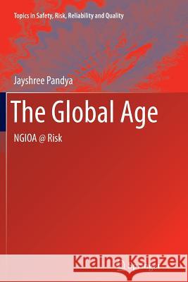 The Global Age: Ngioa @ Risk Pandya, Jayshree 9789401782265 Springer - książka