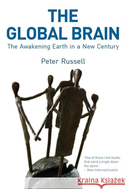 The Global Brain: The Awakening Earth in a New Century Peter Russell 9780863156168 Floris Books - książka