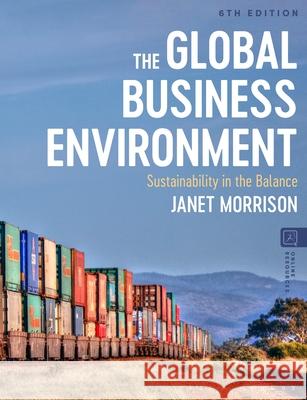 The Global Business Environment Janet (Formerly University of Sunderland Business School, UK) Morrison 9781350321786 Bloomsbury Publishing PLC - książka