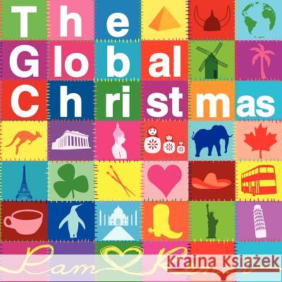 The GLOBAL CHRISTMAS Renzi, Pam 9781452555881 Balboa Press - książka