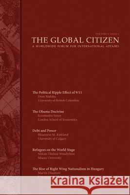 The Global Citizen: Volume I: Issue 1 Global Citizen Dren Maloku Konstantin Sietzy 9781940997032 Faenum Publishing, Ltd. - książka