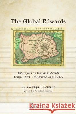 The Global Edwards Rhys S. Bezzant Kenneth P. Minkema 9781532635953 Wipf & Stock Publishers - książka