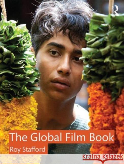 The Global Film Book Roy Stafford 9780415688970 Routledge - książka