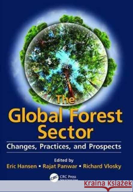 The Global Forest Sector: Changes, Practices, and Prospects  9781138075818 Taylor and Francis - książka