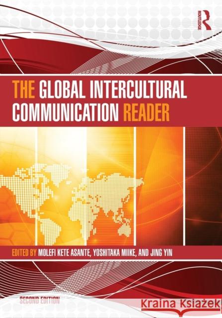 The Global Intercultural Communication Reader Molefi Kete Asante 9780415521468  - książka