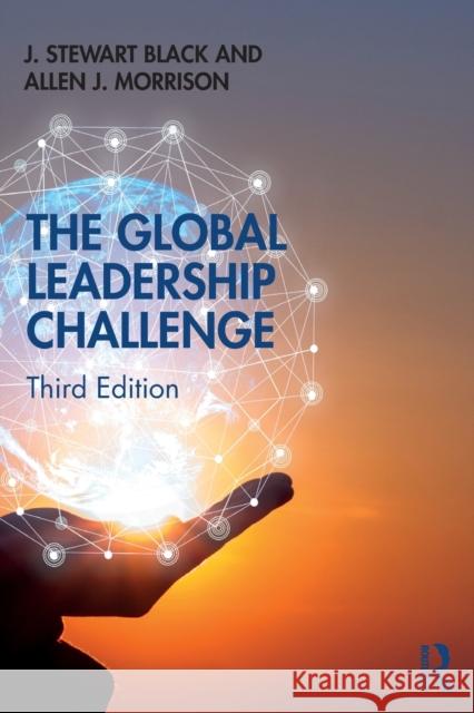 The Global Leadership Challenge J. Stewart Black Allen J. Morrison 9780367376918 Routledge - książka