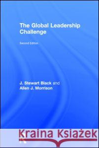 The Global Leadership Challenge J. Stewart Black Allen Morrison 9780415703390 Routledge - książka
