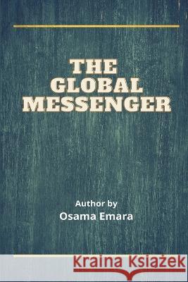 The Global Messenger Umm Muhammad 9787927541403 Hussain Rizvi - książka