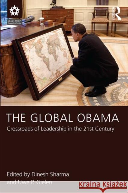 The Global Obama: Crossroads of Leadership in the 21st Century Sharma, Dinesh 9781848726253 Psychology Press - książka