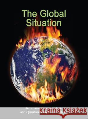 The Global Situation Quinton Crawford 9781955603355 Readersmagnet LLC - książka