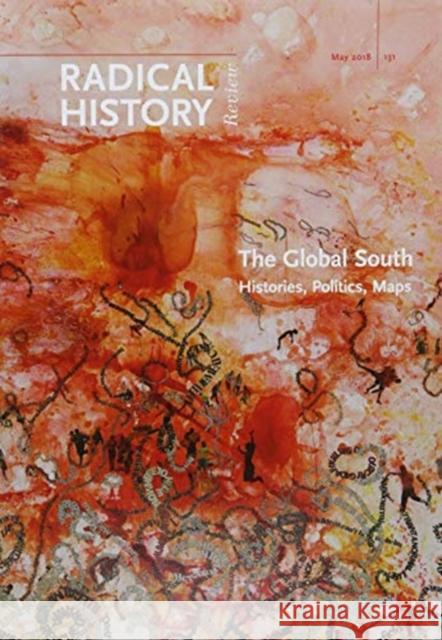 The Global South: Histories, Politics, Maps Pamila Gupta Christopher Lee Marissa Moorman 9781478000983 Duke University Press - książka