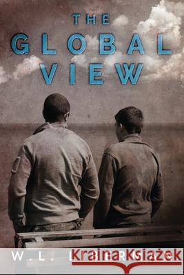 The Global View W. L. Liberman 9784867527962 Next Chapter - książka