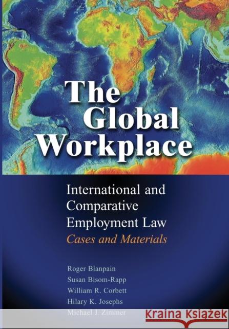 The Global Workplace: International and Comparative Employment Law - Cases and Materials Blanpain, Roger 9781107664876 Cambridge University Press - książka