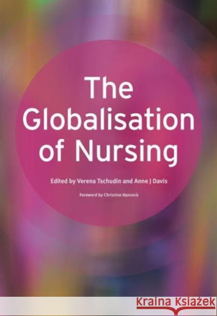 The Globalisation of Nursing Verena Tschudin 9781846191497 Radcliffe Medical Press - książka