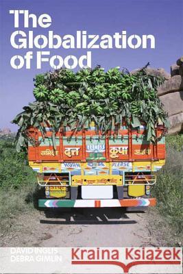 The Globalization of Food David Rittenhouse Inglis Debra Gimlin 9781845208165 Berg Publishers - książka