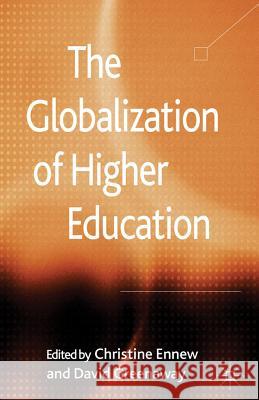 The Globalization of Higher Education Christine Ennew David Greenaway 9780230354869 Palgrave MacMillan - książka