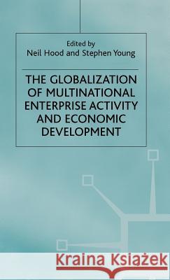 The Globalization of Multinational Enterprise Activity and Economic Development  9780333748817 PALGRAVE MACMILLAN - książka