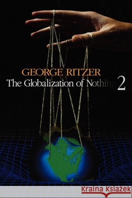 The Globalization of Nothing 2 George Ritzer 9781412940214 Pine Forge Press - książka