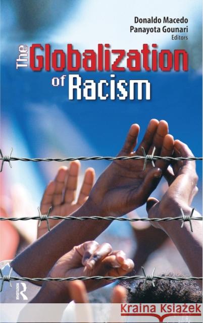 The Globalization of Racism Macedo, Donaldo 9781594510762 Paradigm Publishers - książka