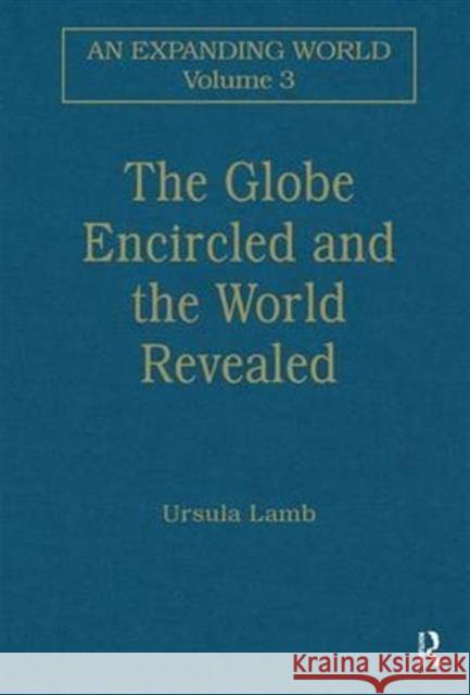 The Globe Encircled and the World Revealed Ursula Lamb 9780860785026 Routledge - książka