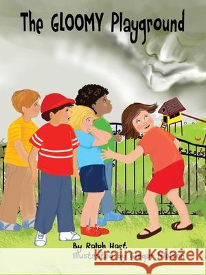 The Gloomy Playground Ralph Hart Ginger Nielson 9781638214410 Hart Ralph V III Lifetime Trust - książka