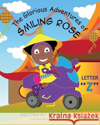 The Glorious Adventures of Smiling Rose Letter Z Martin, Mavis 9781954246256 Mavis Okpako - książka