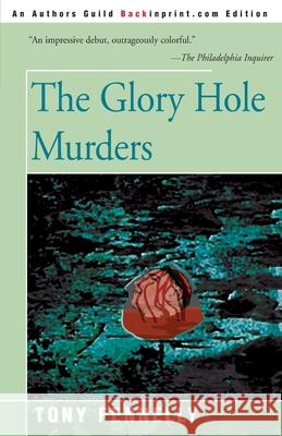 The Glory Hole Murders Tony Fennelly 9780595089840 Backinprint.com - książka