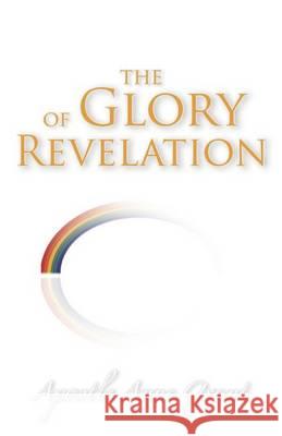The Glory of Revelation Anne Grant 9781449747954 WestBow Press - książka