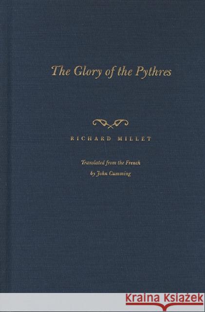 The Glory of the Pythres Richard Millet John Cumming 9780810160897 Marlboro Press - książka