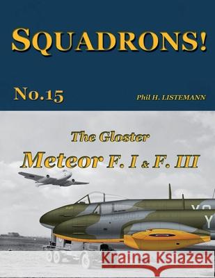 The Gloster Meteor F.I & F.III Phil H Listemann 9782918590941 Philedition - książka