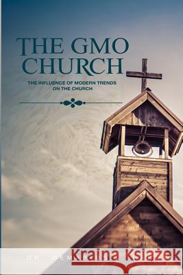 The Gmo Church: Genetically Modified Organizations Demarius Lamar Hardy Hardy 9781093521658 Independently Published - książka