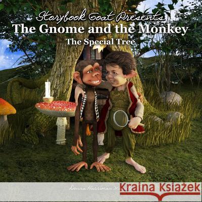 The Gnome and the Monkey: The Special Tree Donna Murillo 9780998125510 Donna Harriman - książka