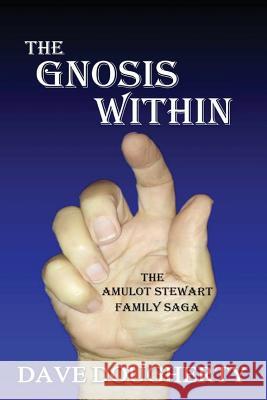 The Gnosis Within Dave Dougherty 9780997343861 Surviveusa, LLC - książka