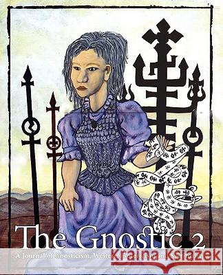 The Gnostic 2 Andrew Phillip Smith 9781906834050 Bardic Press - książka