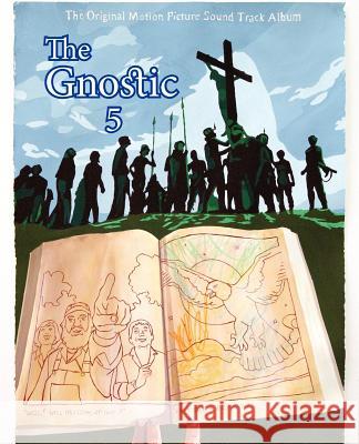 The Gnostic 5: A Journal of Gnosticism, Western Esotericism and Spirituality Smith, Andrew Phillip 9781906834159 Bardic Press - książka