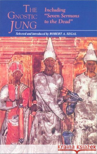 The Gnostic Jung Segal, Robert 9780415080385 Routledge - książka