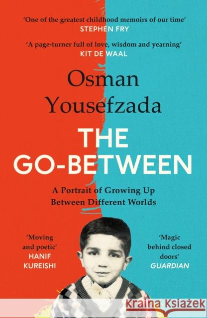 The Go-Between: A Portrait of Growing Up Between Different Worlds Osman Yousefzada 9781838859787 Canongate Books - książka