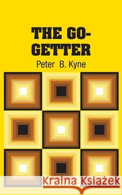 The Go-Getter Peter B. Kyne 9781731702371 Simon & Brown - książka