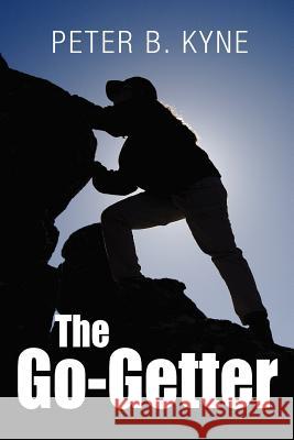 The Go-Getter: A Story That Tells You How To Be One Kyne, Peter B. 9781613820858 Simon & Brown - książka