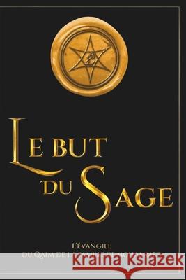 The Goal of The Wise: The Gospel of The Riser of The Family of Mohammed Abdullah Hashem 9781739262907 Seventh Covenant Publishing - książka