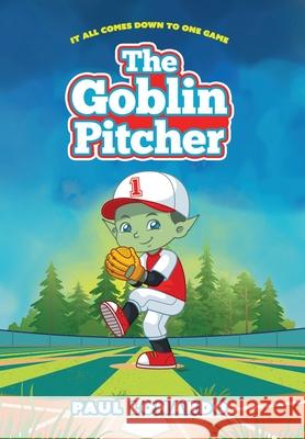 The Goblin Pitcher Paul Lonardo 9781736701607 PL Publishing - książka